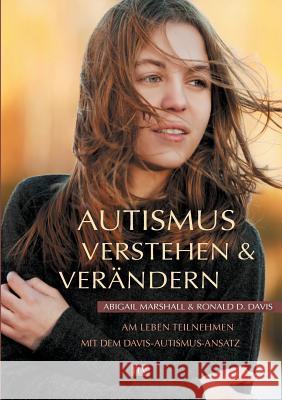 Autismus verstehen & verändern Marshall, Abigail 9783940493064 Ioannis Tzivanakis Verlag