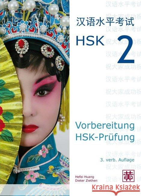 Vorbereitung HSK-Prüfung, HSK 2, m. MP3-CD Huang, Hefei Ziethen, Dieter  9783940497277 Hefei Huang