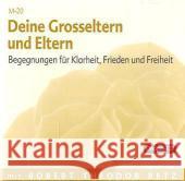 Deine Grosseltern und Eltern, 2 Audio-CDs : Begegnungen für Klarheit,Frieden und Freiheit Betz, Robert Th. 9783940503725