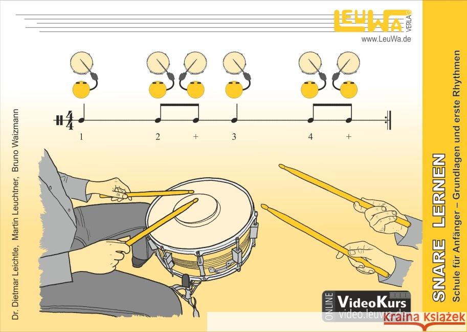 Snare lernen : Schule für Anfänger - Grundlagen und erste Rhythmen. Im Internet kostenlose Videokurse zu diesem Heft Leichtle, Dietmar; Leuchtner, Martin; Waizmann, Bruno 9783940533357 LeuWa