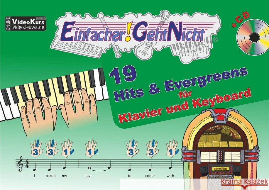 Einfacher!-Geht-Nicht: 19 Hits & Evergreens - für Klavier und Keyboard, m. Audio-CD : Das besondere Notenheft für Anfänger Leuchtner, Martin; Waizmann, Bruno 9783940533470