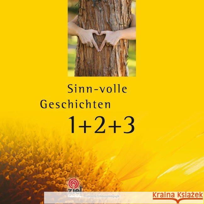 Sinn-volle Geschichten, 1-3 Bde. : 77+88+99=264 Weisheiten, Erzählungen und Zitate, die berühren und inspirieren Rieger, Gisela 9783940562968