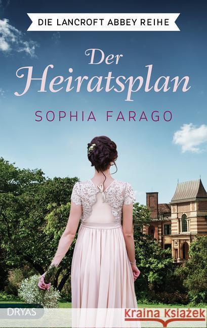 Der Heiratsplan Farago, Sophia 9783940855602 Dryas