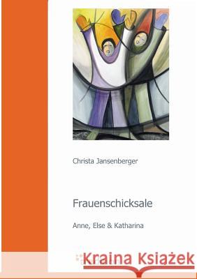 Frauenschicksale Jansenberger, Christa 9783940921598