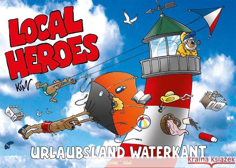 Local Heroes Urlaubsland Waterkant Schmidt, Kim 9783940989437 Flying Kiwi Verlag