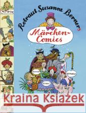 Rotraud Susanne Berners Märchen-Comics Berner, Rotraut S.   9783941087057 Jacoby & Stuart