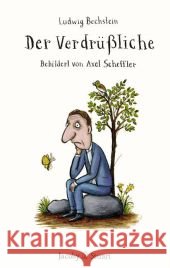 Der Verdrüßliche Bechstein, Ludwig Scheffler, Axel  9783941087811 Jacoby & Stuart