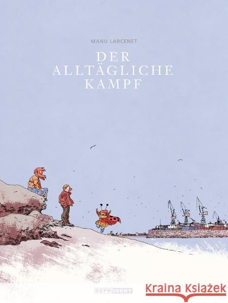 Der Alltägliche Kampf, Gesamtausgabe Larcenet, Manu 9783941099265