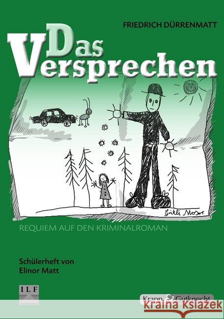 Friedrich Dürrenmatt: Das Versprechen, Schülerheft : Schülerheft, Arbeitsheft, Aufgaben, Lernmittel Matt, Elinor 9783941206496 Krapp & Gutknecht