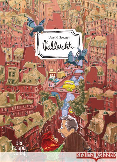 Vielleicht ... Saegner, Uwe 9783941251854 der hospiz verlag