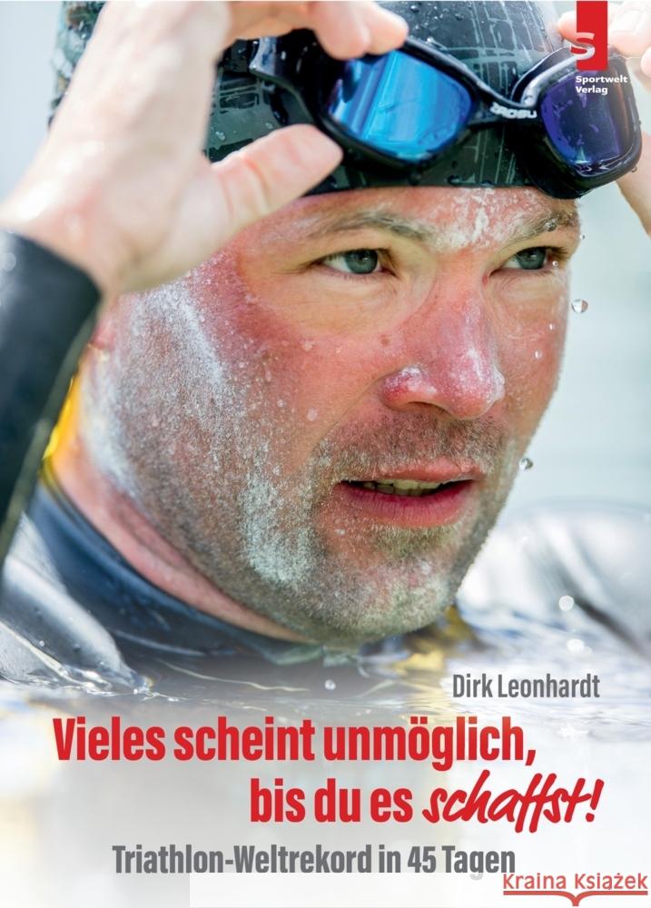 Vieles scheint unmöglich, bis du es schaffst! Leonhardt, Dirk 9783941297517 Sportwelt Verlag