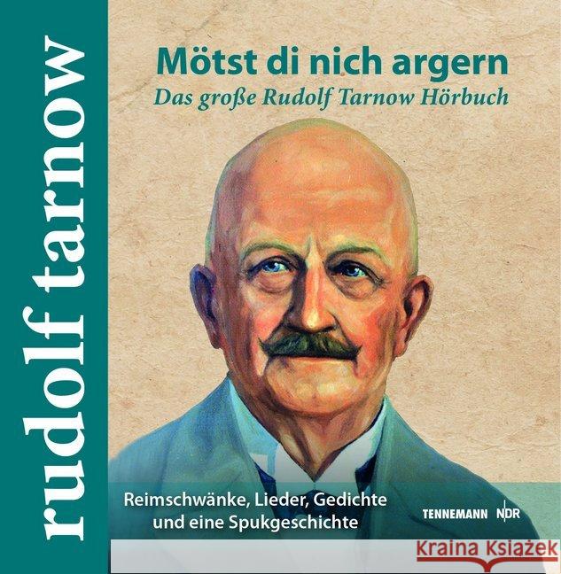 Mötst di nich argern, 1 Audio-CD : Das große Rudolf Tarnow Hörbuch, Lesung. CD Standard Audio Format Tarnow, Rudolf 9783941452541