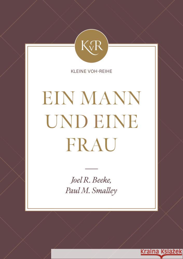 Ein Mann und eine Frau Beeke, Joel R., Smalley, Paul M. 9783941456792