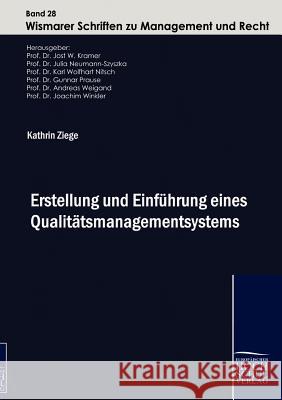 Erstellung und Einführung eines Qualitätsmanagementsystems Ziege, Kathrin 9783941482159 Europäischer Hochschulverlag