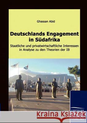 Deutschlands Engagement in Südafrika Abid, Ghassan 9783941482630 Europäischer Hochschulverlag