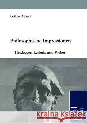 Philosophische Impressionen Albert, Lothar   9783941482784
