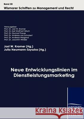 Neue Entwicklungslinien im Dienstleistungsmarketing Kramer, Jost W. 9783941482937 Europäischer Hochschulverlag