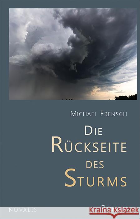 Die Rückseite des Sturms Frensch, Michael 9783941664777 Novalis