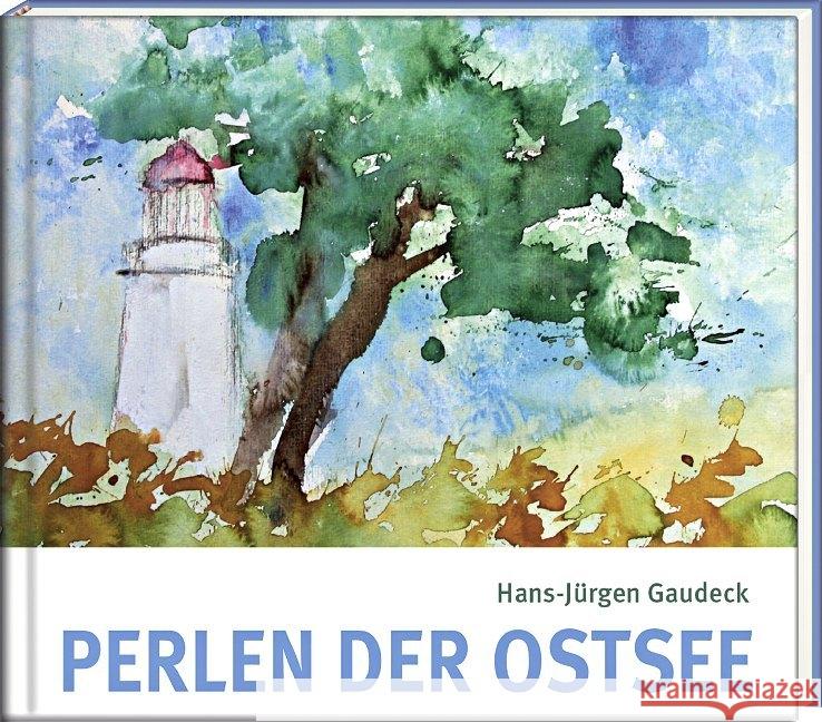 Perlen der Ostsee Gaudeck, Hans-Jürgen 9783941683266 Steffen, Friedland