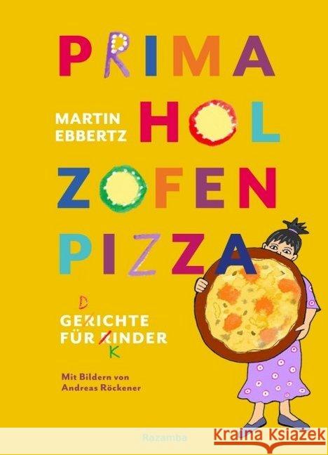 PRIMA HOL ZOFEN PIZZA : Gedichte für Kinder Ebbertz, Martin 9783941725492 Razamba