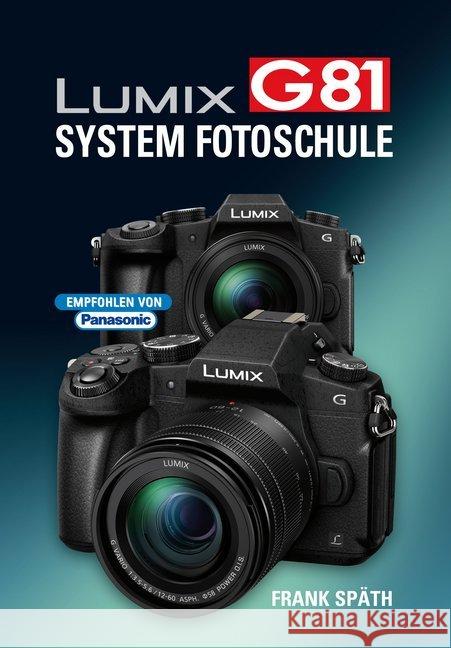 LUMIX G81 System Fotoschule Späth, Frank 9783941761650 Point of Sale Verlag