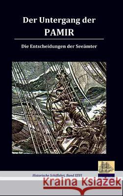 Der Untergang der Pamir Lübeck, Seeamt 9783941842274