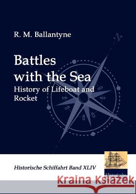 Battles with the Sea Robert Michael Ballantyne 9783941842939