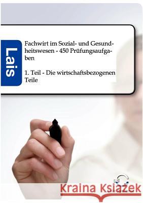 Fachwirt im Sozial- und Gesundheitswesen - 450 Prüfungsaufgaben Sarastro Gmbh 9783941902794