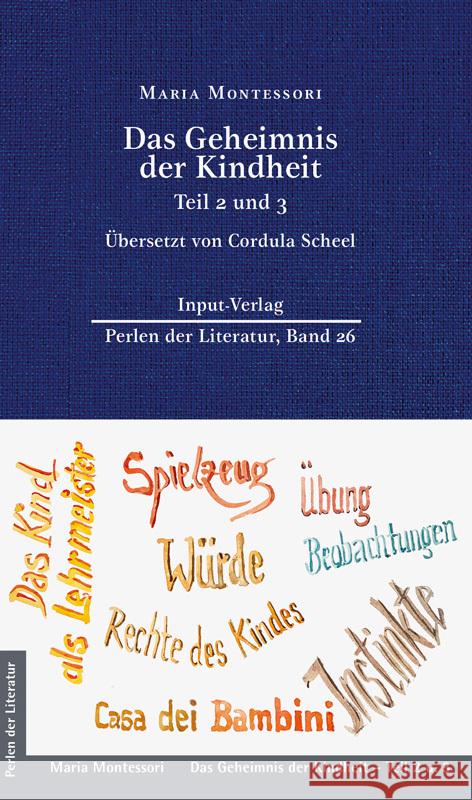 Das Geheimnis der Kindheit, Teil 2 und 3 Montessori, Maria 9783941905603 Input-Verlag