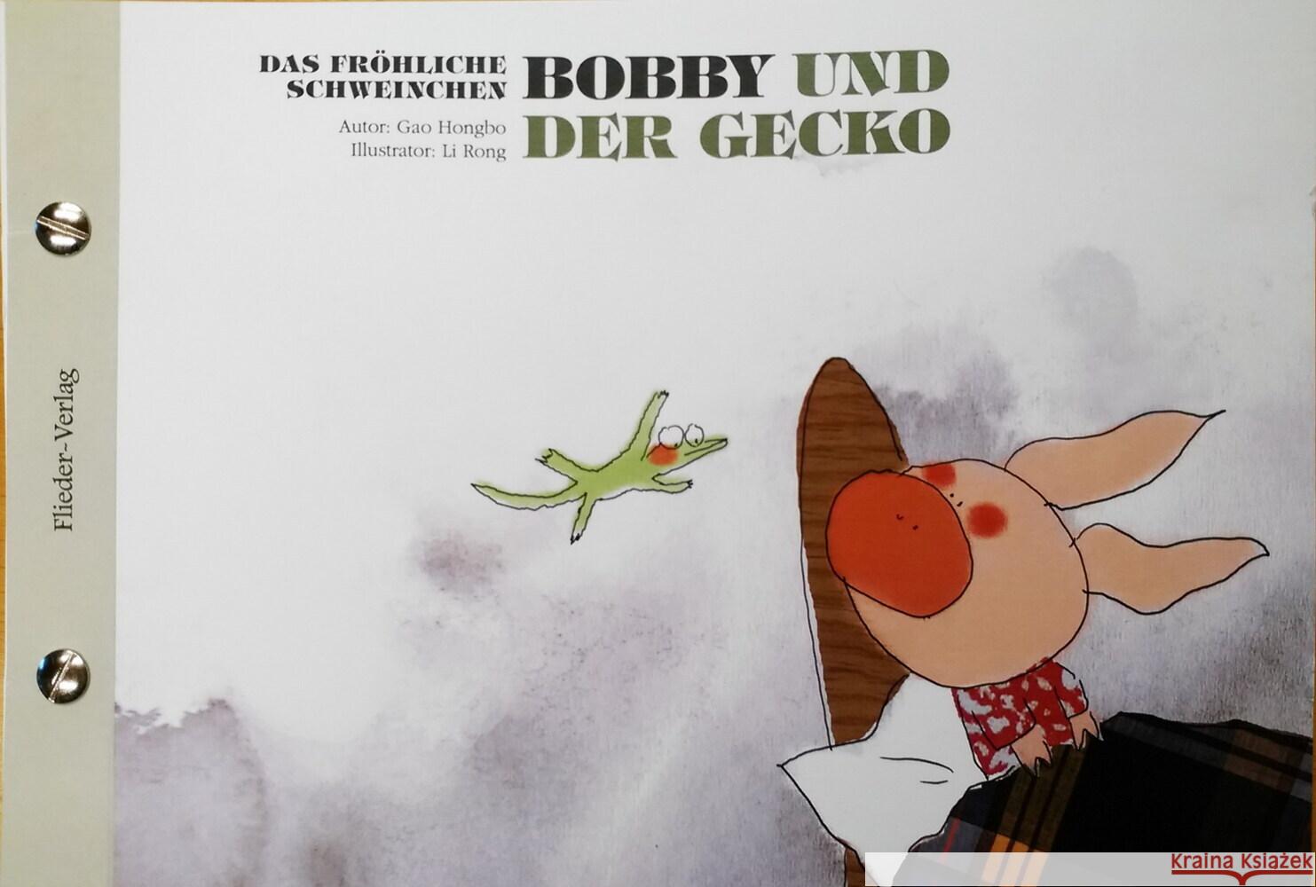 Das fröhliche Schweinchen Bobby und der Schmetterling / Das fröhliche Schweinchen Bobby und der Gecko (Deutsch & Chinesisch) Gao, Hongbo 9783942056120