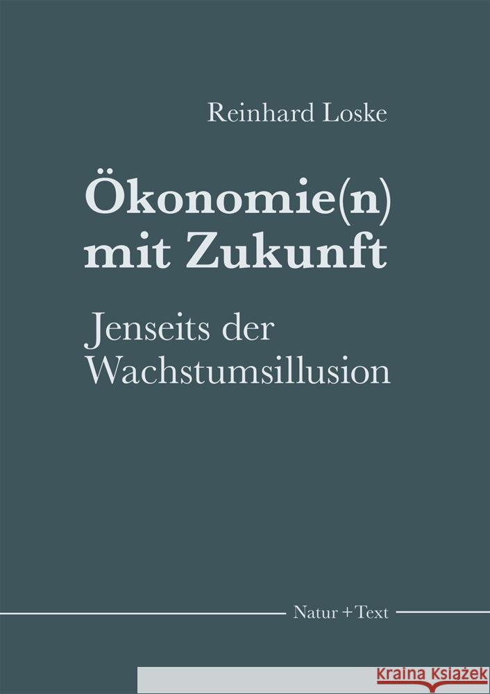 Ökonomie(n) mit Zukunft Loske, Reinhard 9783942062589