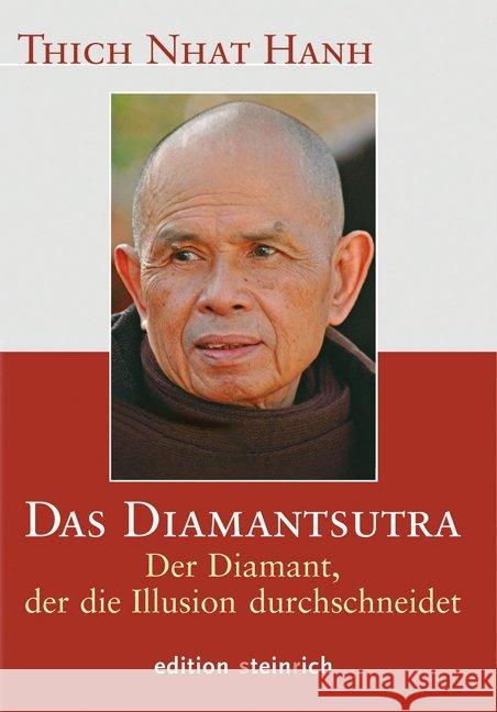 Das Diamantsutra : Der Diamant, der die Illusion durchschneidet Thich Nhat Hanh 9783942085168 Edition Steinrich