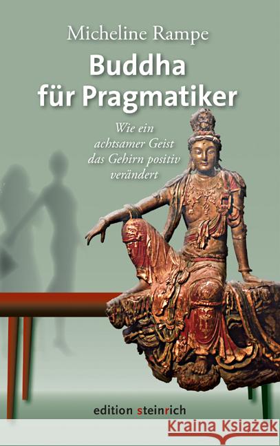 Buddha für Pragmatiker Rampe, Micheline 9783942085816 Edition Steinrich