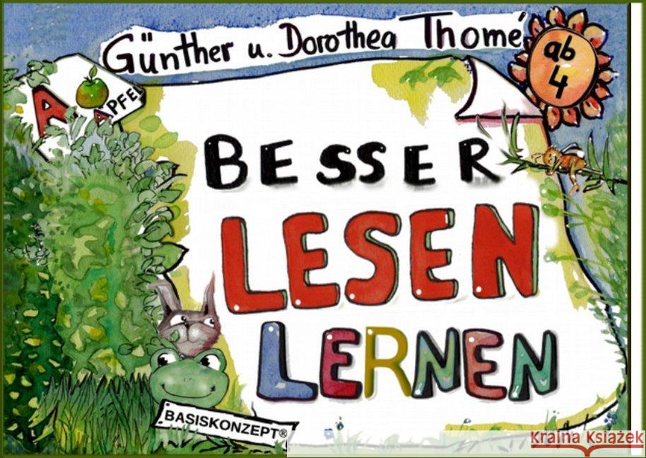 Besser lesen lernen : Basiskonzept® Lesen.. Vorstufe: erste Schrifterfahrung. Thomé, Günther; Thomé, Dorothea 9783942122269 isb Institut für sprachliche Bildung