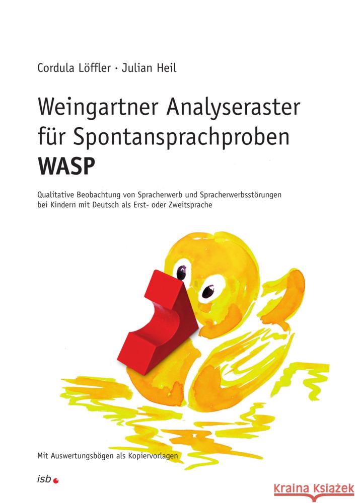 Weingartner Analyseraster für Spontansprachproben - WASP Heil, Julian, Löffler, Cordula 9783942122368 isb Institut für sprachliche Bildung