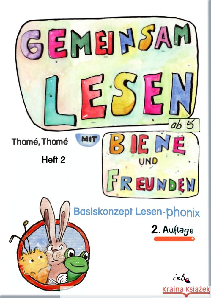 Gemeinsam lesen mit Biene und Freunden Thomé, Günther, Prof. Dr., Thomé, Dorothea, Dr. Dipl.-Päd. 9783942122498