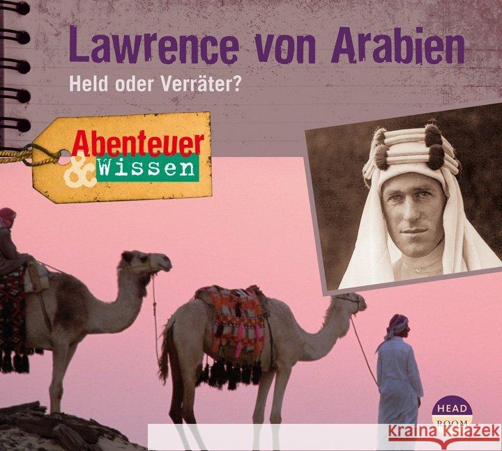 Lawrence von Arabien, 1 Audio-CD : Held oder Verräter?. Abenteuer-Feature Steudtner, Robert 9783942175180 headroom sound production