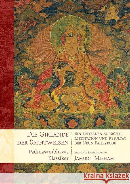 Die Girlande der Sichtweisen Padmasambhava; Mipham, Jamgön 9783942380300