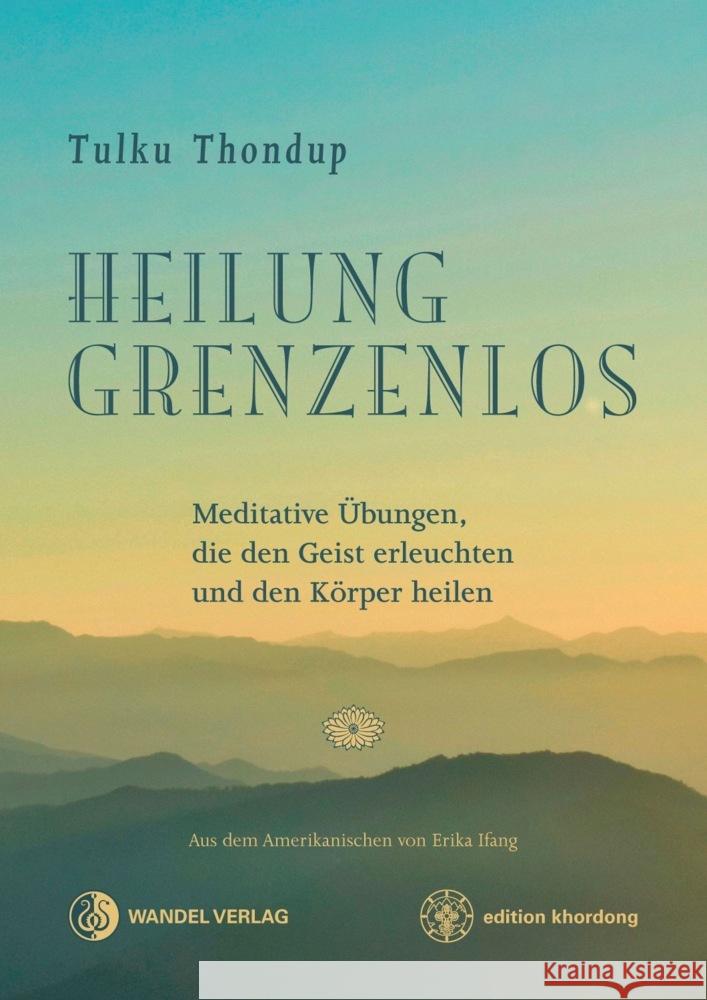 Heilung Grenzenlos Thondup, Tulku 9783942380324