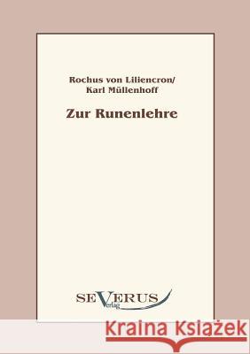 Zur Runenlehre: Zwei Abhandlungen Liliencron, Rochus Von 9783942382328 Severus