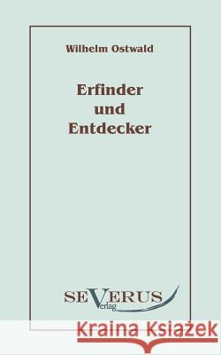 Erfinder und Entdecker Wilhelm Ostwald 9783942382854 Severus