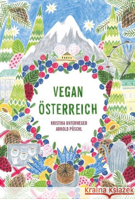 Vegan Österreich Unterweger, Kristina 9783942491297 creative standard