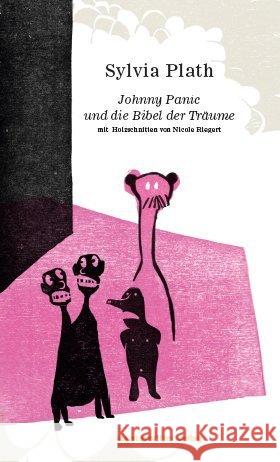Johnny Panic und die Bibel der Träume : Erzählungen Plath, Sylvia 9783942795036