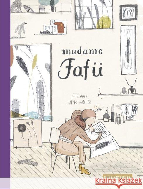 Madame Fafü : Bilderbuch Walenta, Astrid 9783942795760