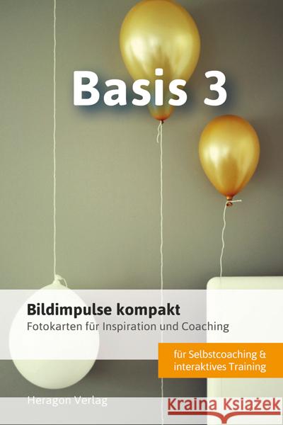 Bildimpulse kompakt: Basis 3, Karten : Fotokarten für Inspiration und Coaching Heragon, Claus 9783942805582