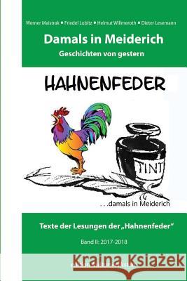 Damals in Meiderich: Geschichten von Gestern Band 2 Hahnenfeder, Schreibwerkstatt 9783942961905 Transmedia Publishing