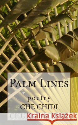 Palm Lines Che Chidi Chukwumerije 9783943000702 Boxwood Publishing House