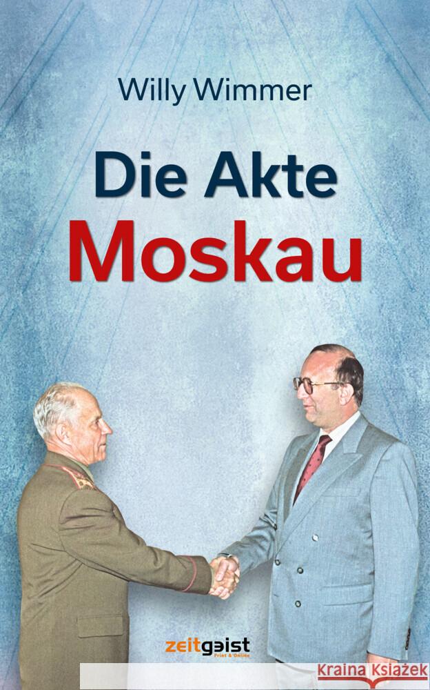 Die Akte Moskau Wimmer, Willy 9783943007459