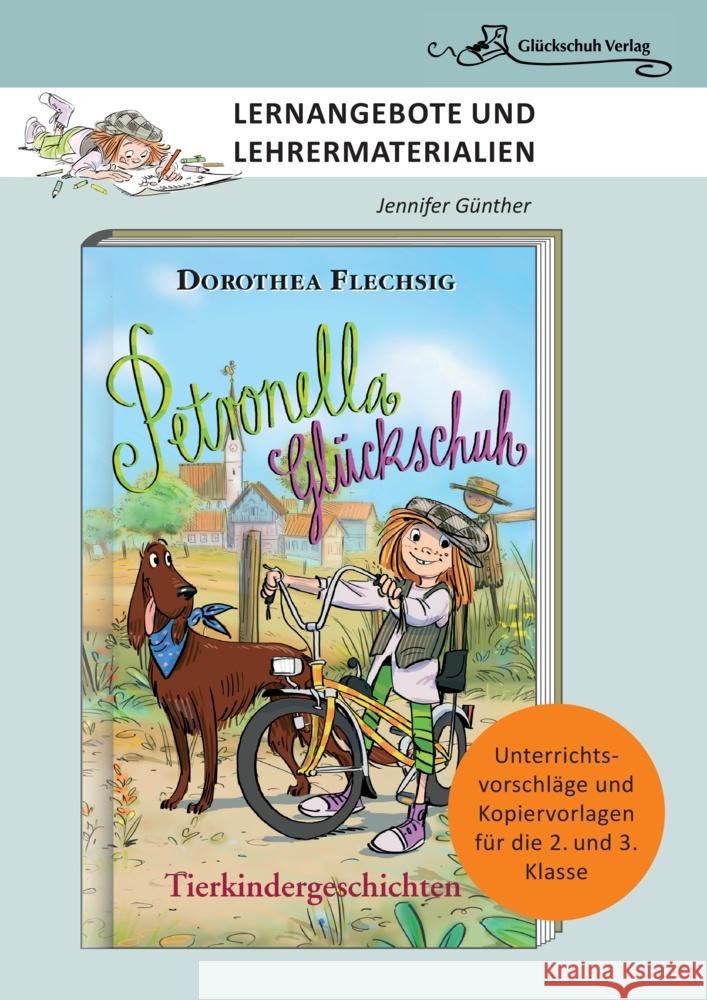 Dorothea Flechsig: Petronella Glückschuh - Tierkindergeschichten Günther, Jennifer 9783943030808 Glückschuh Verlag