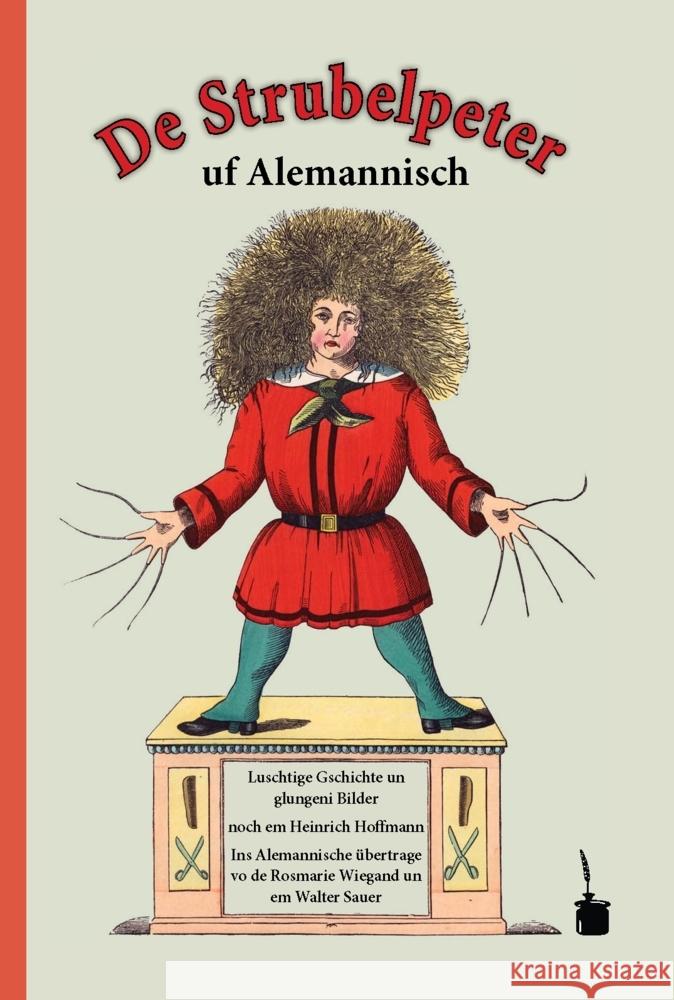 De Strubelpeter uf Alemannisch : Alemanische Ausgabe Hoffmann, Heinrich 9783943052336